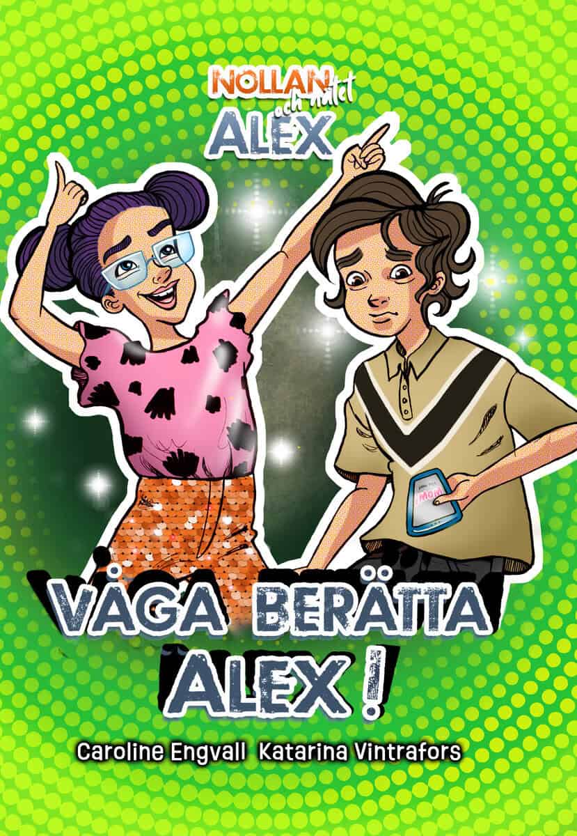 Caroline Engvall | VÅGA BERÄTTA, ALEX!