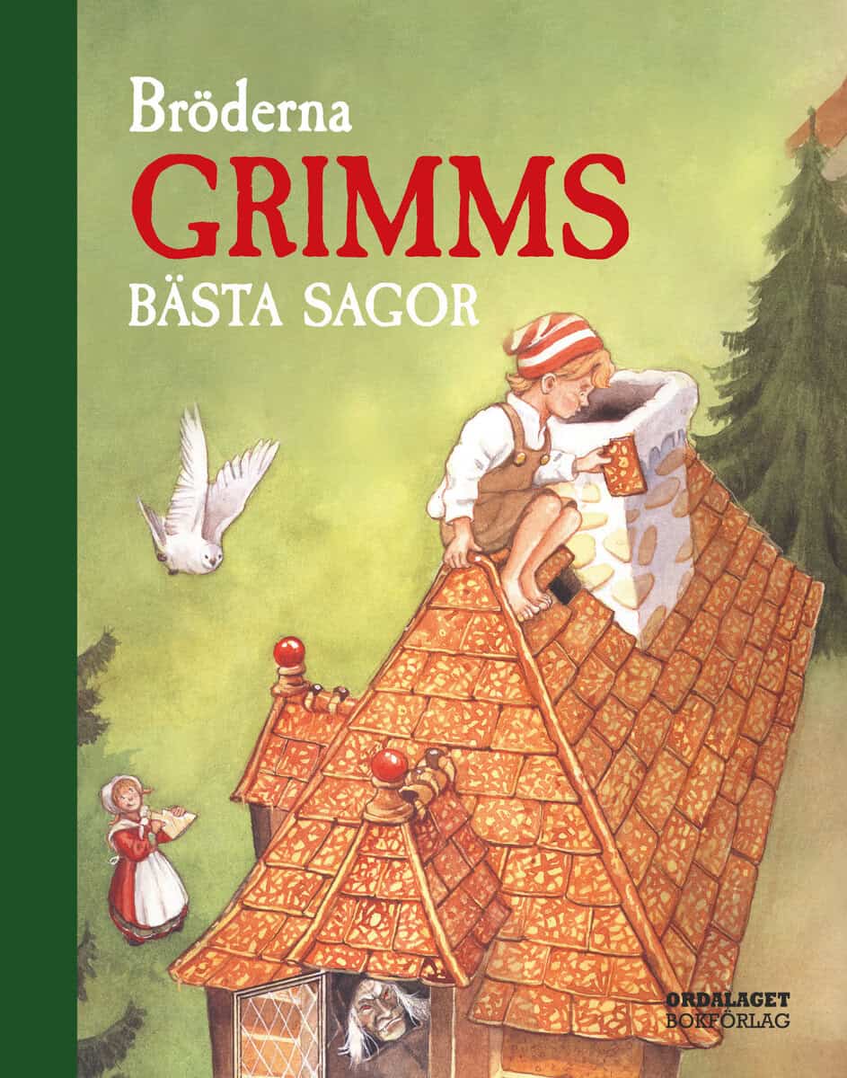 Bröderna Grimm | BRÖDERNA GRIMMS BÄSTA SAGOR
