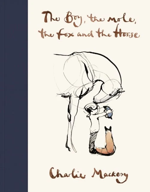 Charlie Mackesy | THE BOY, THE MOLE, THE FOX AND THE HORSE