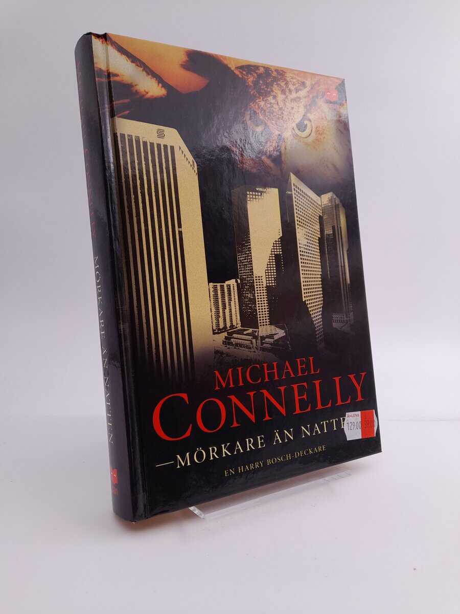 Michael Connelly | MÖRKARE ÄN NATTEN : [en Harry Bosch-deckare]