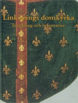 Nisbeth, Åke ; Estham, Inger | ÖSTERGÖTLAND : LINKÖPINGS DOMKYRKA. III. INREDNING OCH INVENTARIER : Linköpings domkyrka. III. Inredning och inventarier