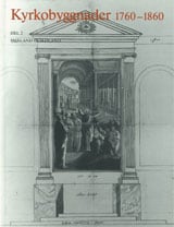 KYRKOBYGGNADER 1760-1860 : DEL 2. SMÅLAND OCH ÖLAND : Del 2. Småland och Öland