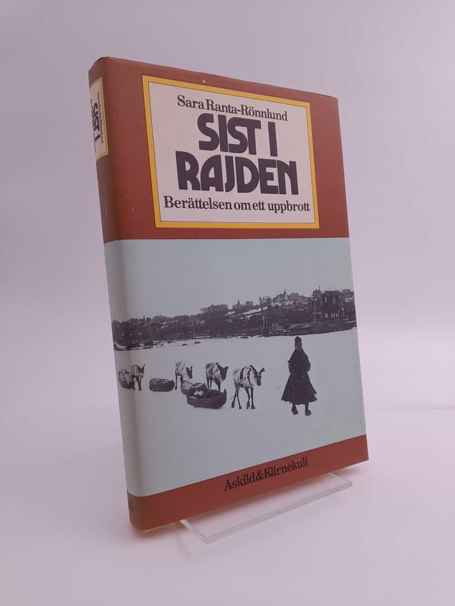 Sara Ranta-Rönnlund | SIST I RAJDEN.  BERÄTTELSEN OM ETT UPPBROTT