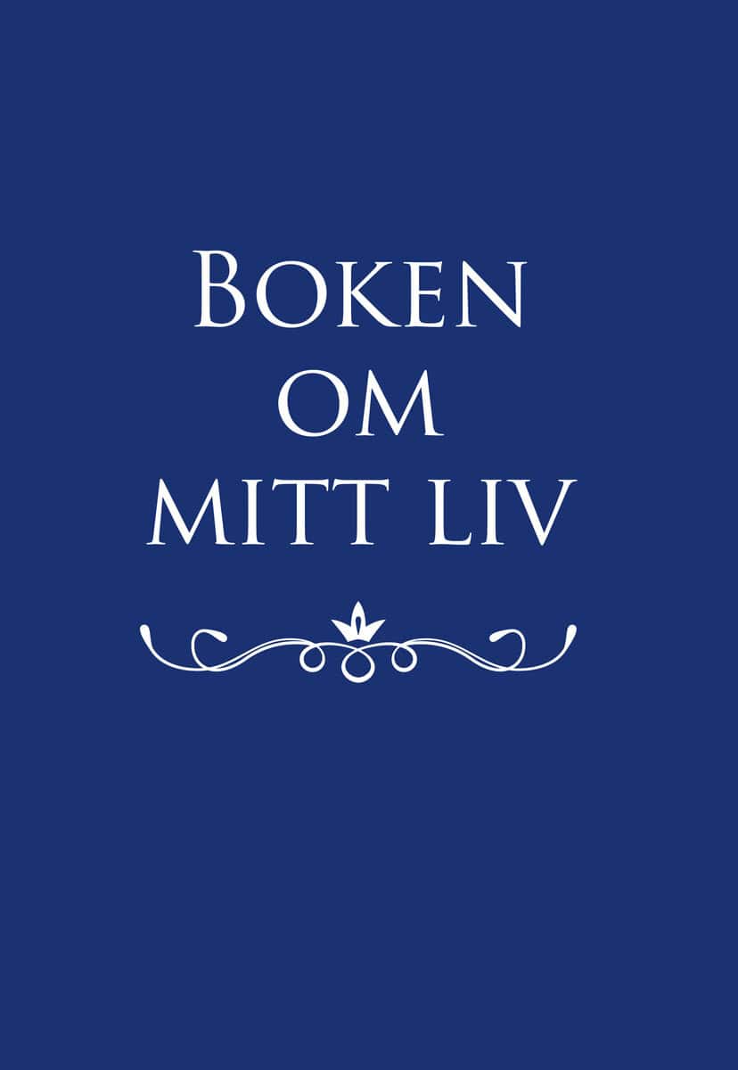Billmark, Mats ; Billmark, Susan | BOKEN OM MITT LIV