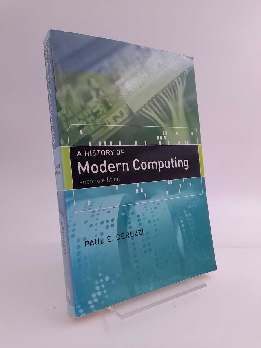 Paul E. Ceruzzi | HISTORY OF MODERN COMPUTING