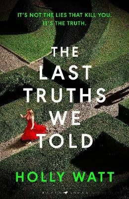 Holly Watt | THE LAST TRUTHS WE TOLD