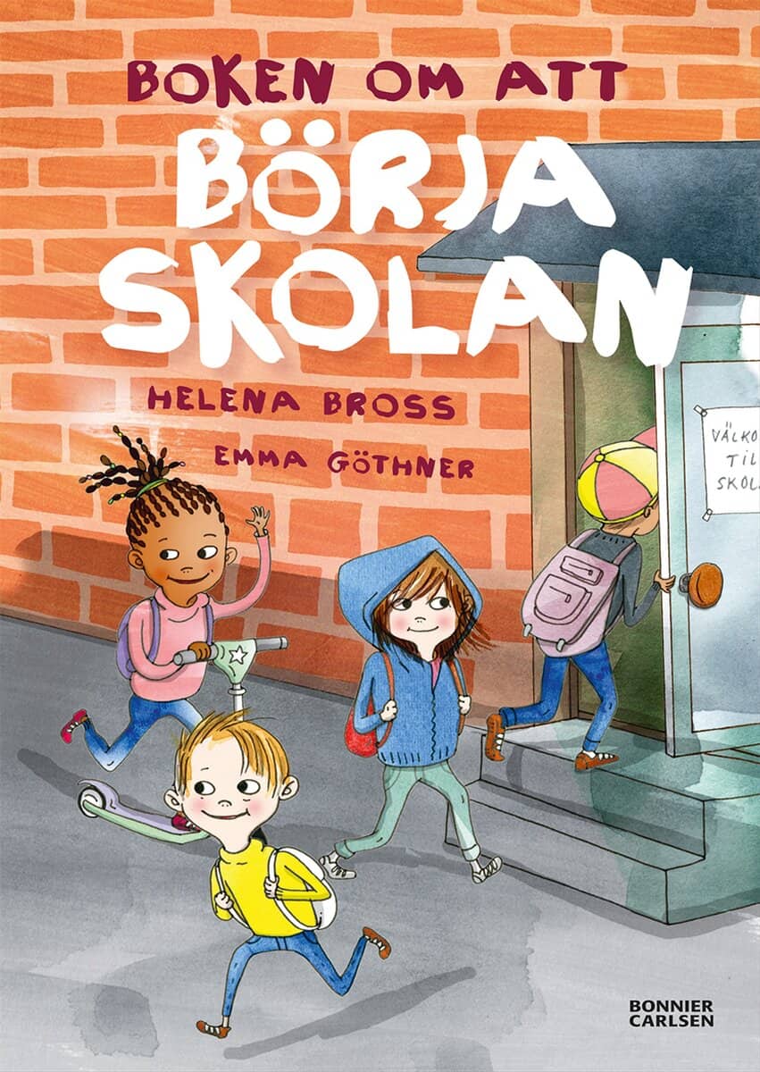 Helena Bross | BOKEN OM ATT BÖRJA SKOLAN