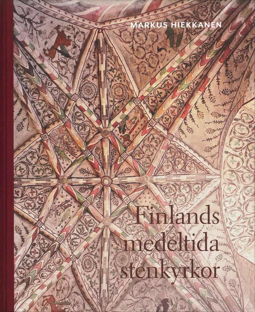 Markus Hiekkanen | FINLANDS MEDELTIDA STENKYRKOR