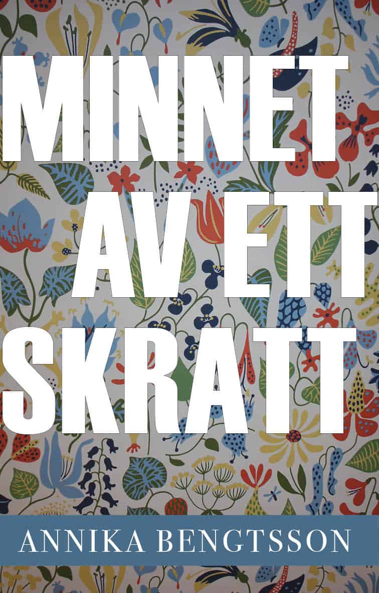 Annika Bengtsson | MINNET AV ETT SKRATT