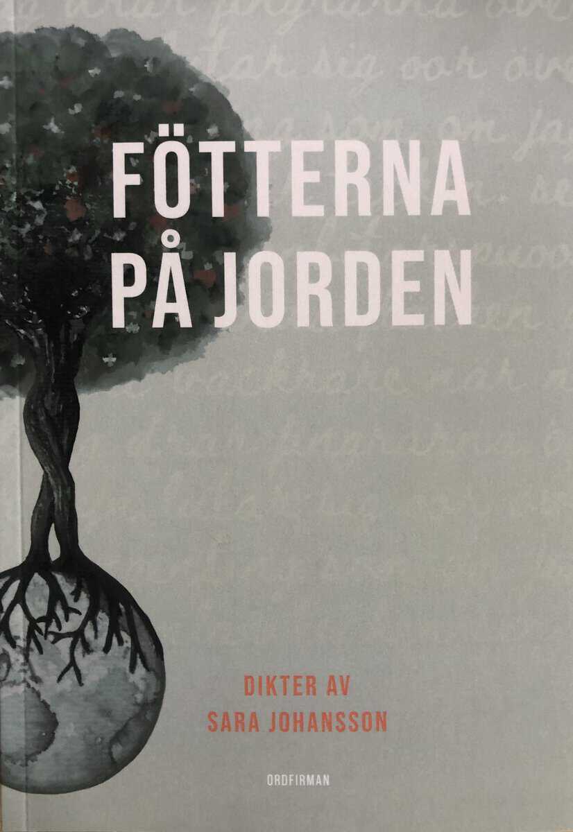 Sara Johansson | FÖTTERNA PÅ JORDEN