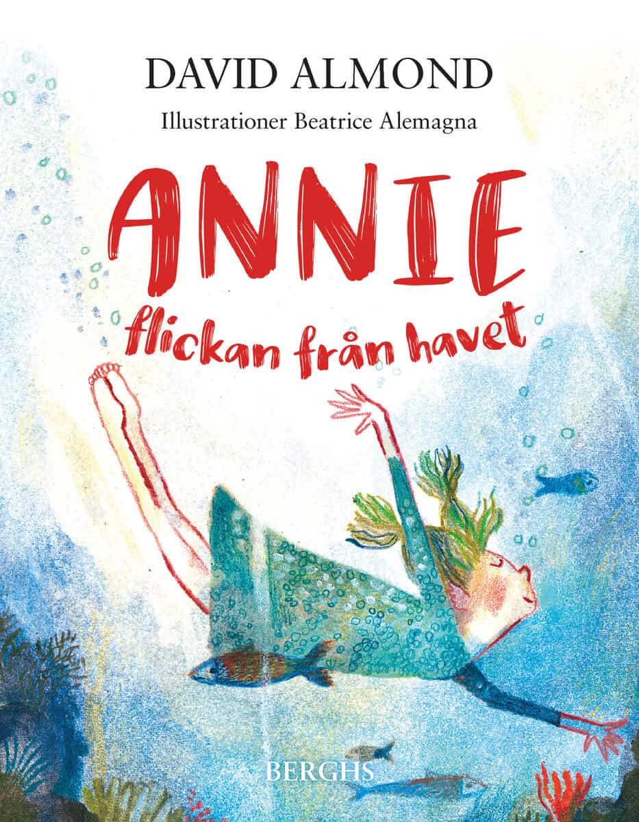 David Almond | ANNIE : Flickan från havet