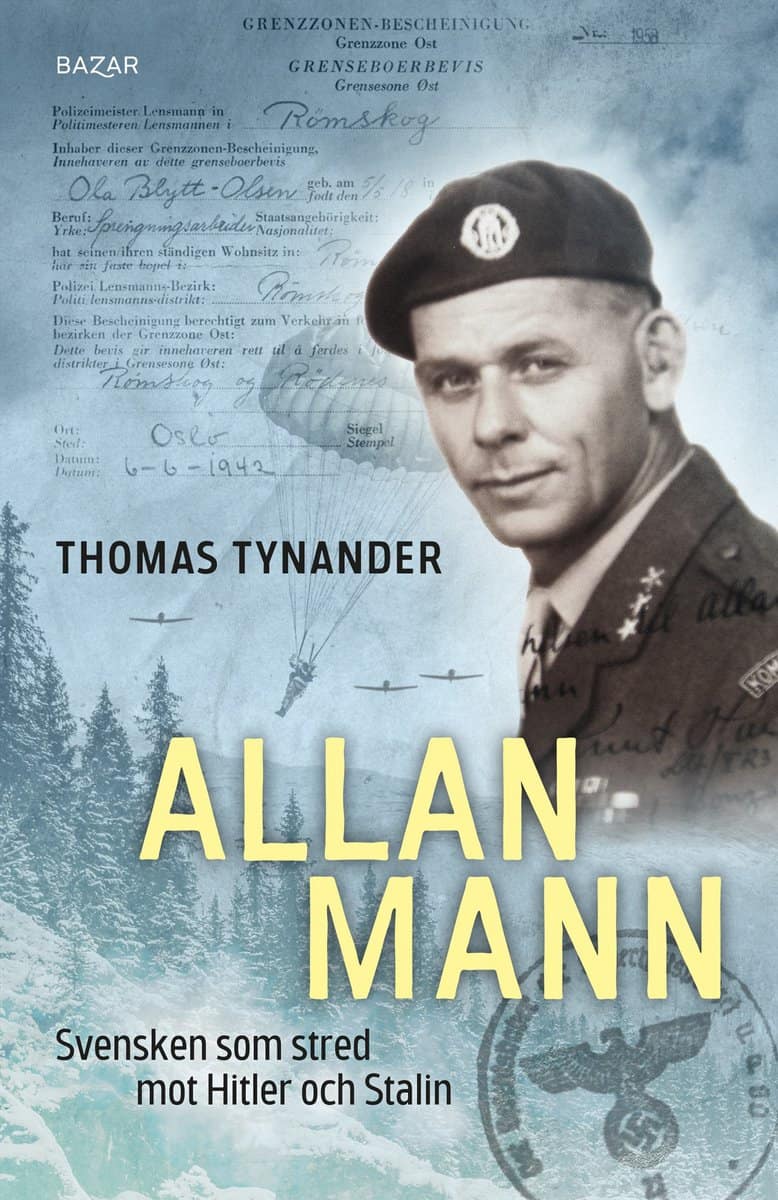 Thomas Tynander | ALLAN MANN : Svensken som stred mot Hitler och Stalin