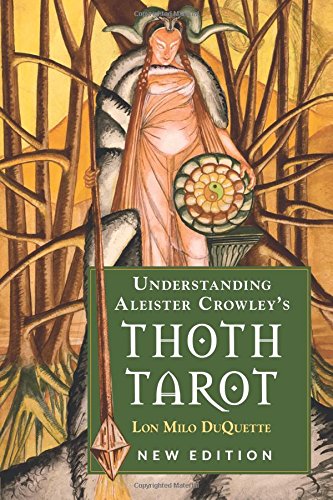 Lon Milo Duquette | UNDERSTANDING ALEISTER CROWLEYS THOTH TAROT
