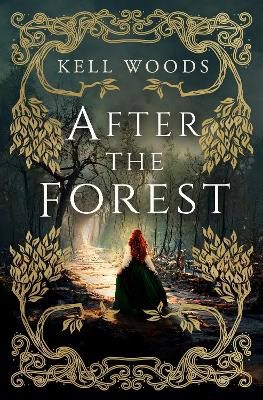 Kell Woods | AFTER THE FOREST
