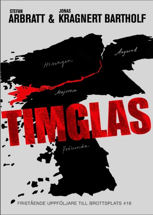 Arbratt, Stefan ; Kragnert Bartholf, Jonas | TIMGLAS