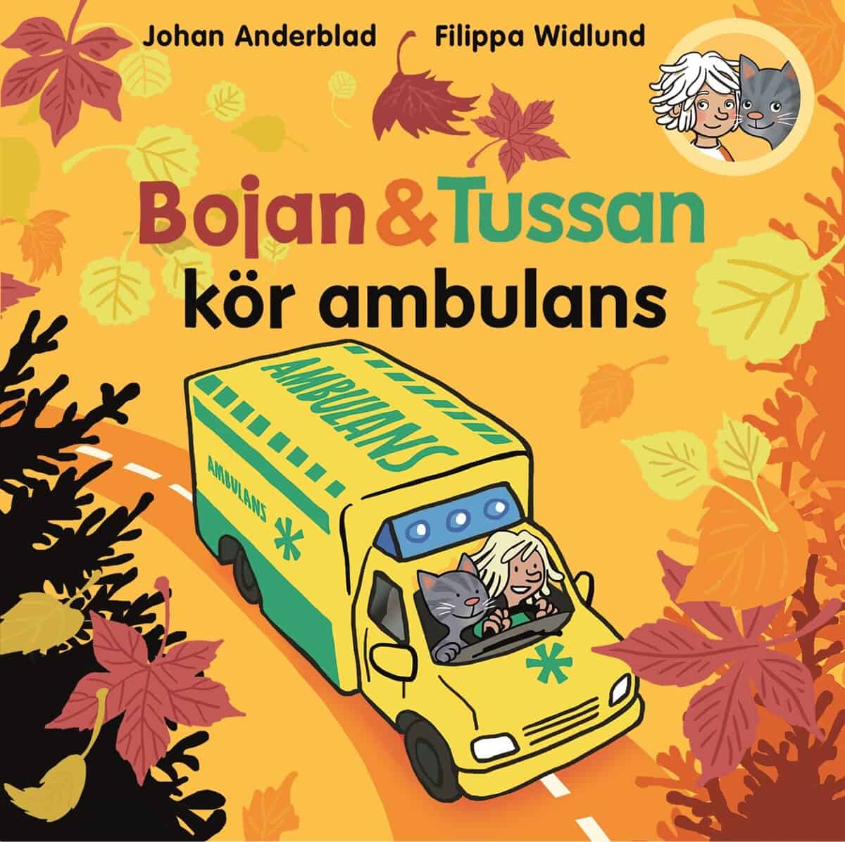 Anderblad, Johan ; Widlund, Filippa | BOJAN OCH TUSSAN KÖR AMBULANS