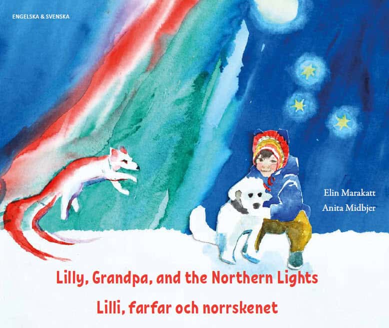 Marakatt, Elin ; Midbjer, Anita | LILLI, FARFAR OCH NORRSKENET (ENGELSKA OCH SVENSKA)