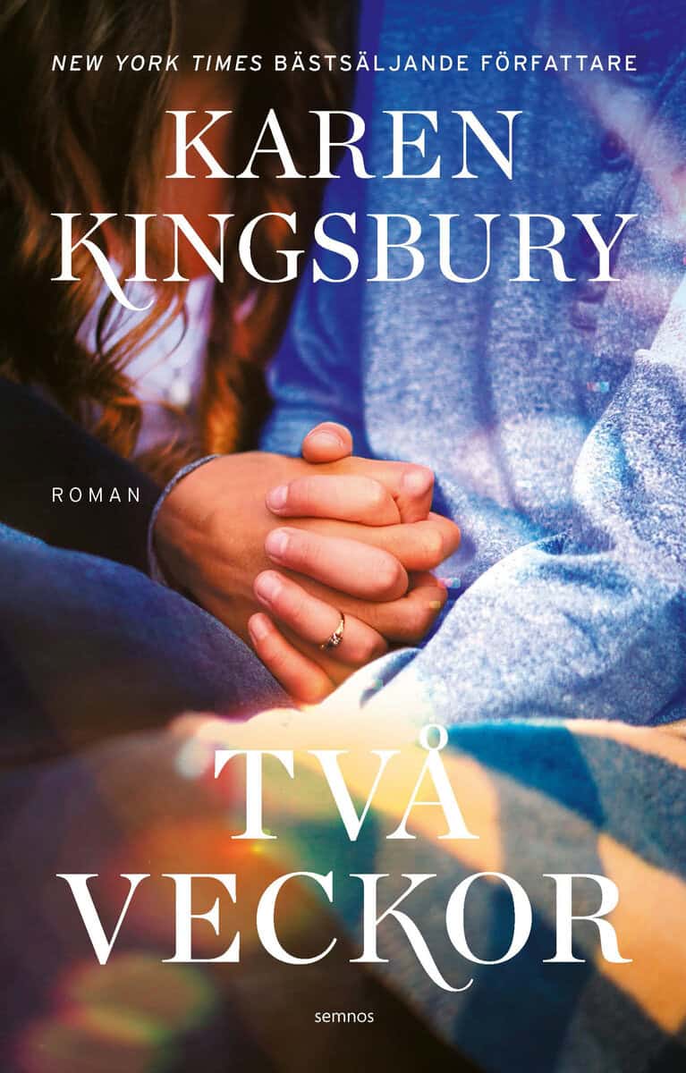 Karen Kingsbury | TVÅ VECKOR
