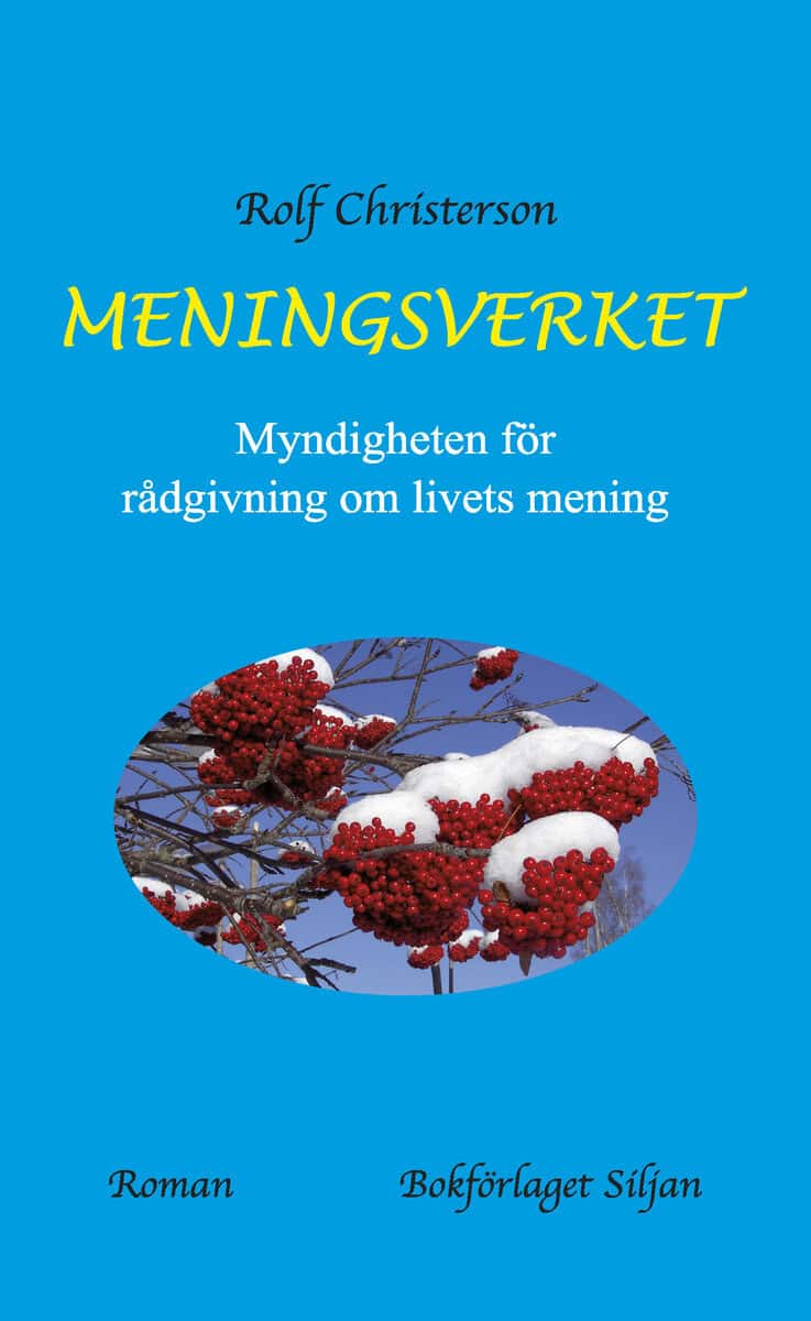 Rolf Christerson | MENINGSVERKET : Myndigheten för rådgivning om livets mening