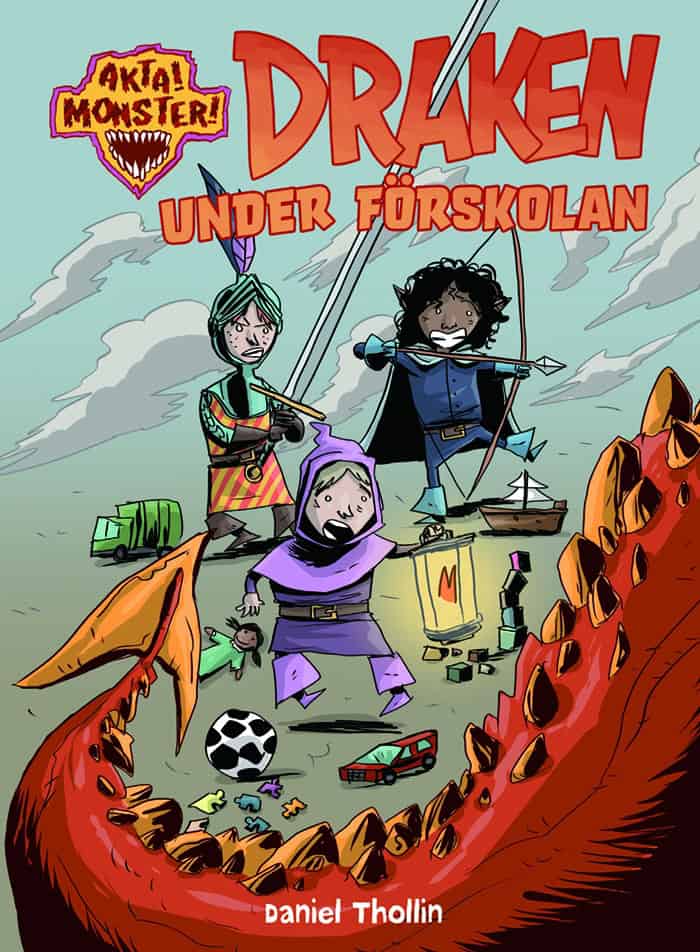 Daniel Thollin | DRAKEN UNDER FÖRSKOLAN