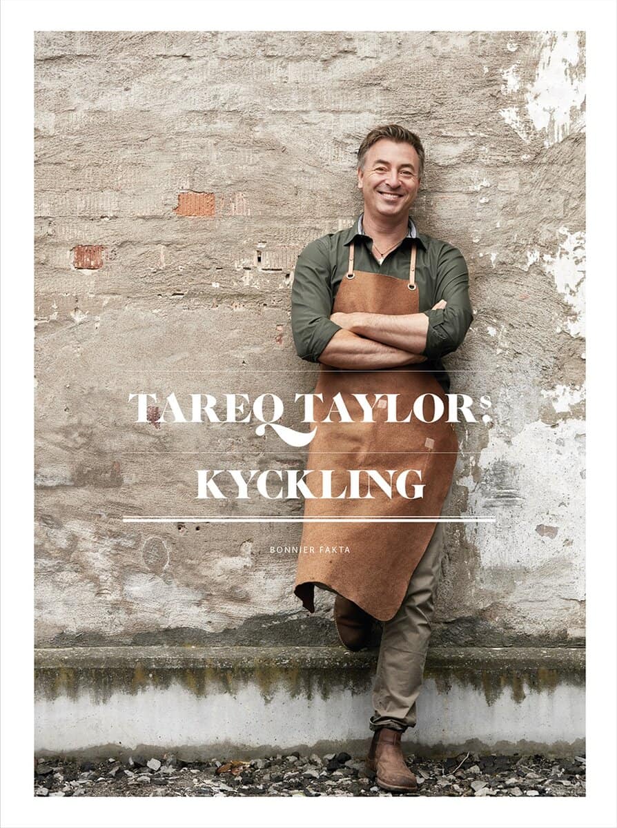 Tareq Taylor | TAREQ TAYLORS KYCKLING