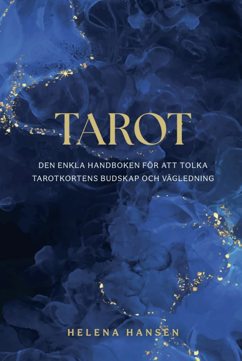 Helena Hansen | TAROT : Den enkla handboken för att tolka tarotkortens budskap och vägledning