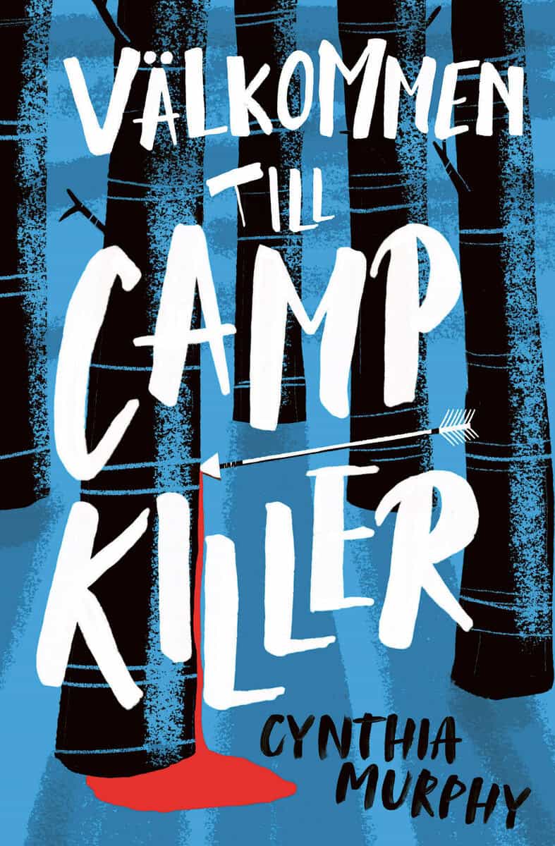 Cynthia Murphy | VÄLKOMMEN TILL CAMP KILLER