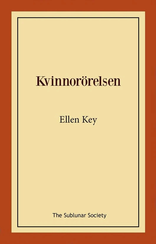 Ellen Key | KVINNORÖRELSEN