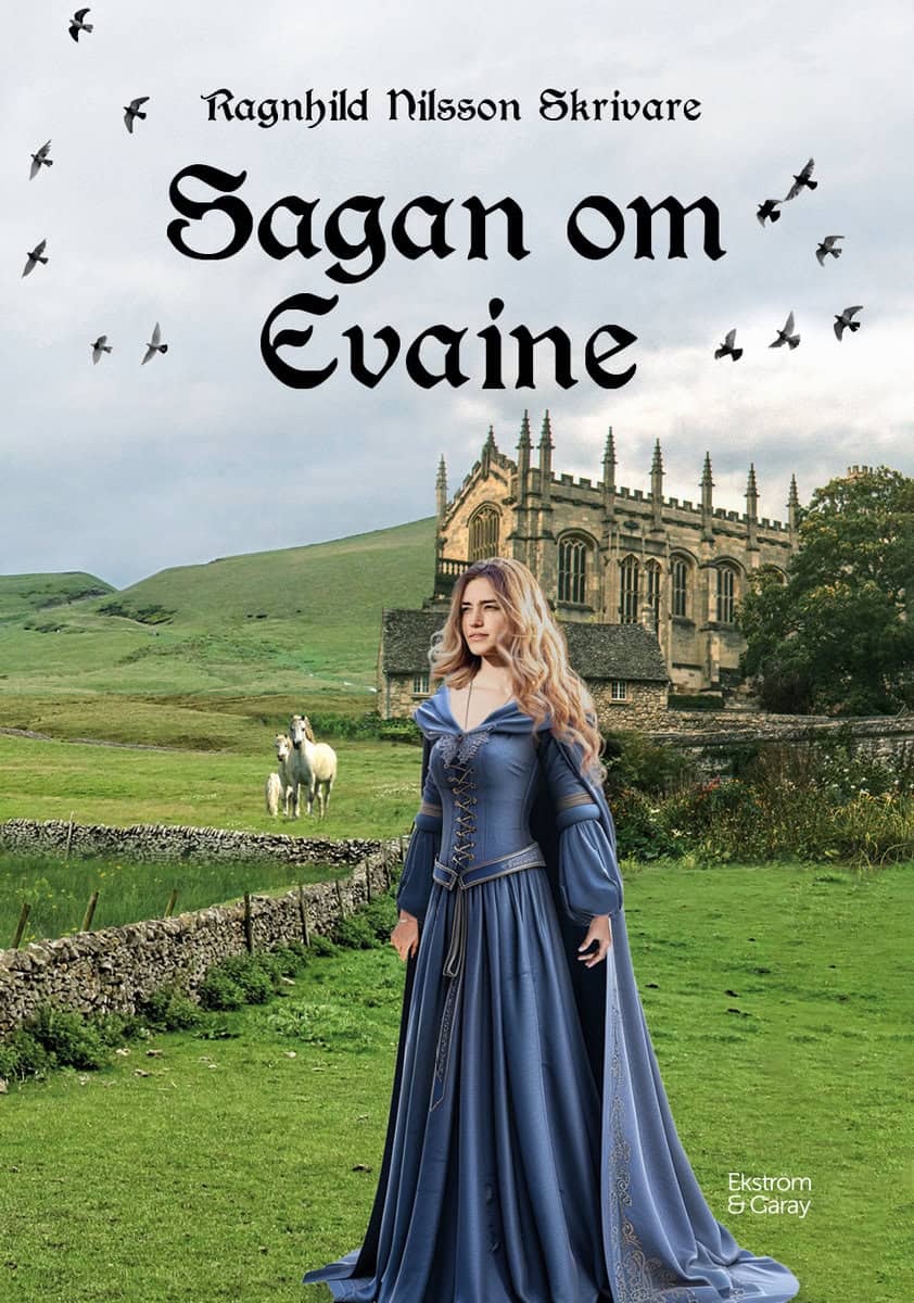 Ragnhild Nilsson Skrivare | SAGAN OM EVAINE