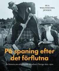 Ola Wolfhechel Jensen | PÅ SPANING EFTER DET FÖRFLUTNA