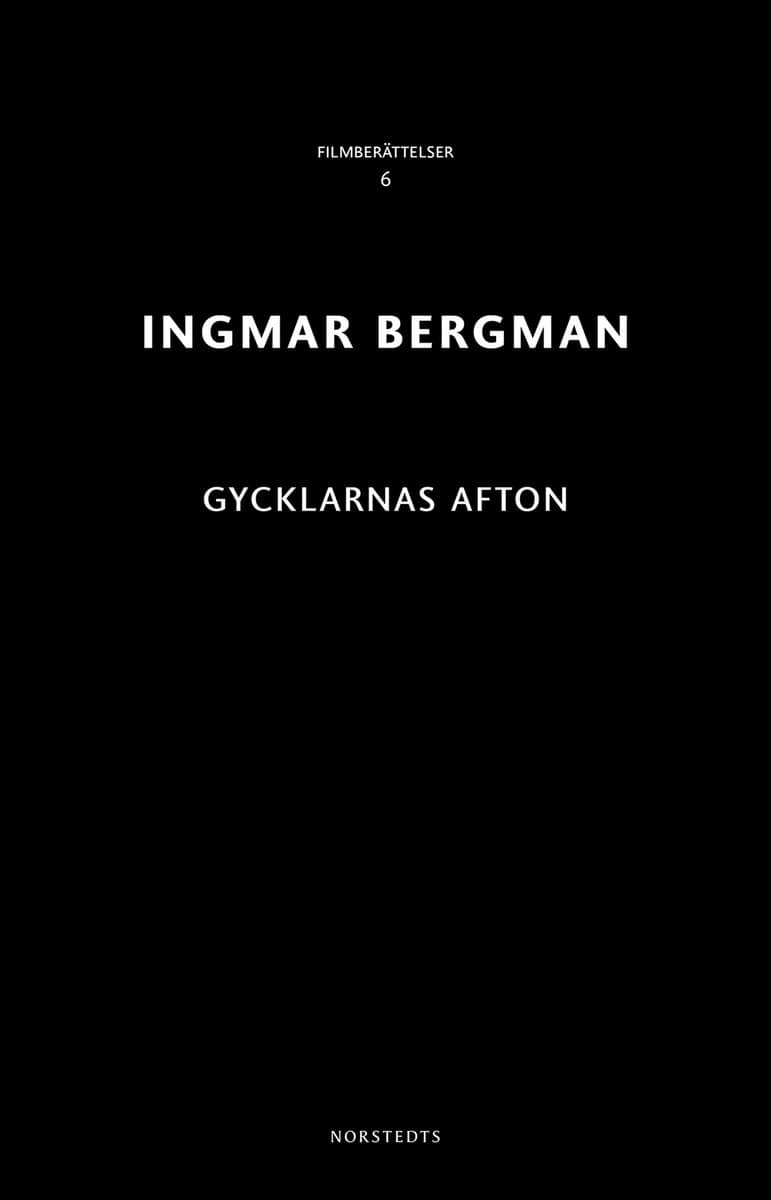 Ingmar Bergman | GYCKLARNAS AFTON