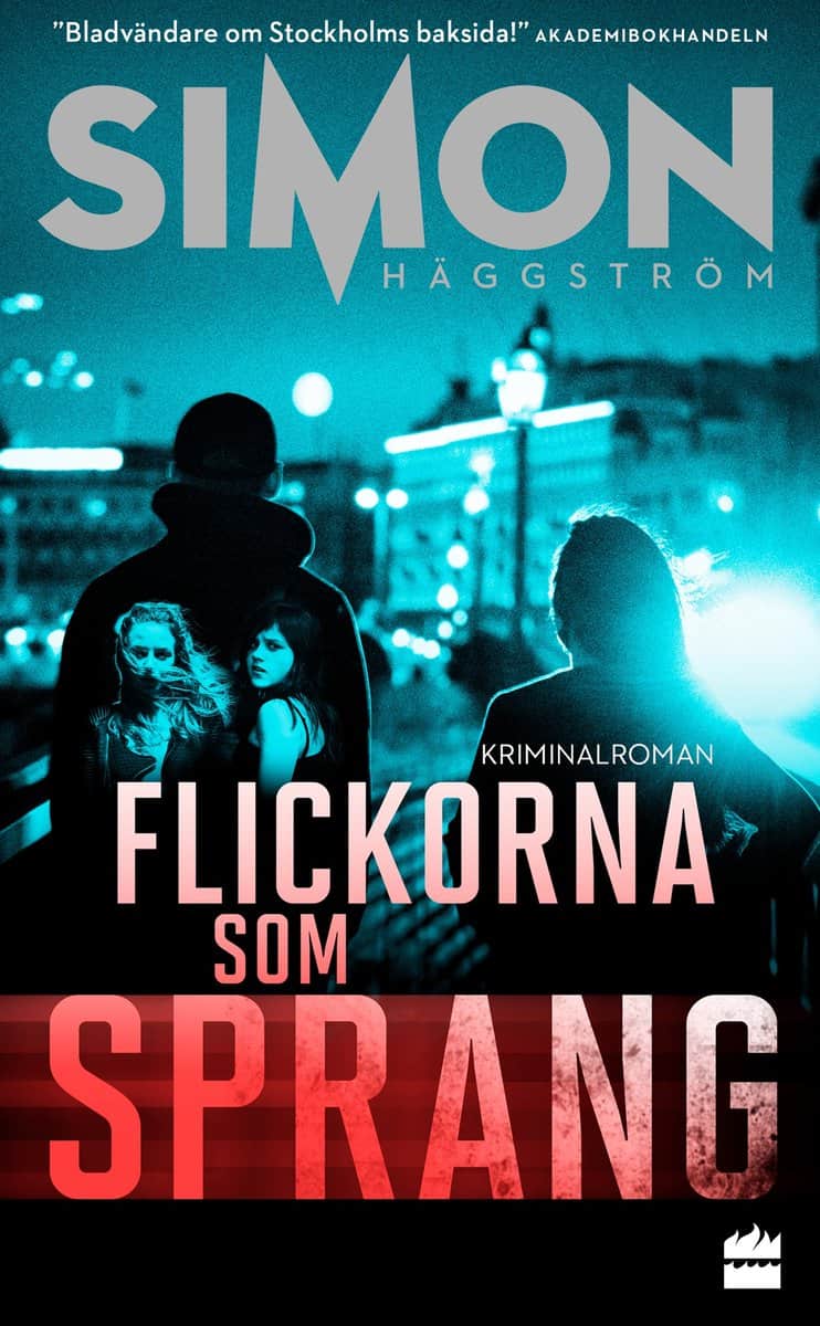 Simon Häggström | FLICKORNA SOM SPRANG
