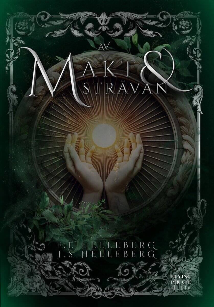 Helleberg, Fia ; Helleberg, Jonny | AV MAKT OCH STRÄVAN