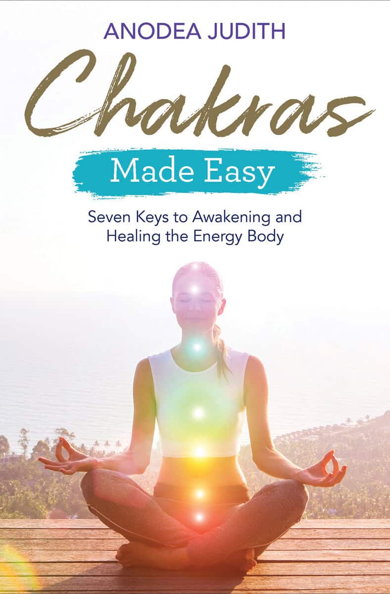 Judith, Anodea,  Phd | CHAKRAS MADE EASY : Seven keys to awakening and healing the energy body