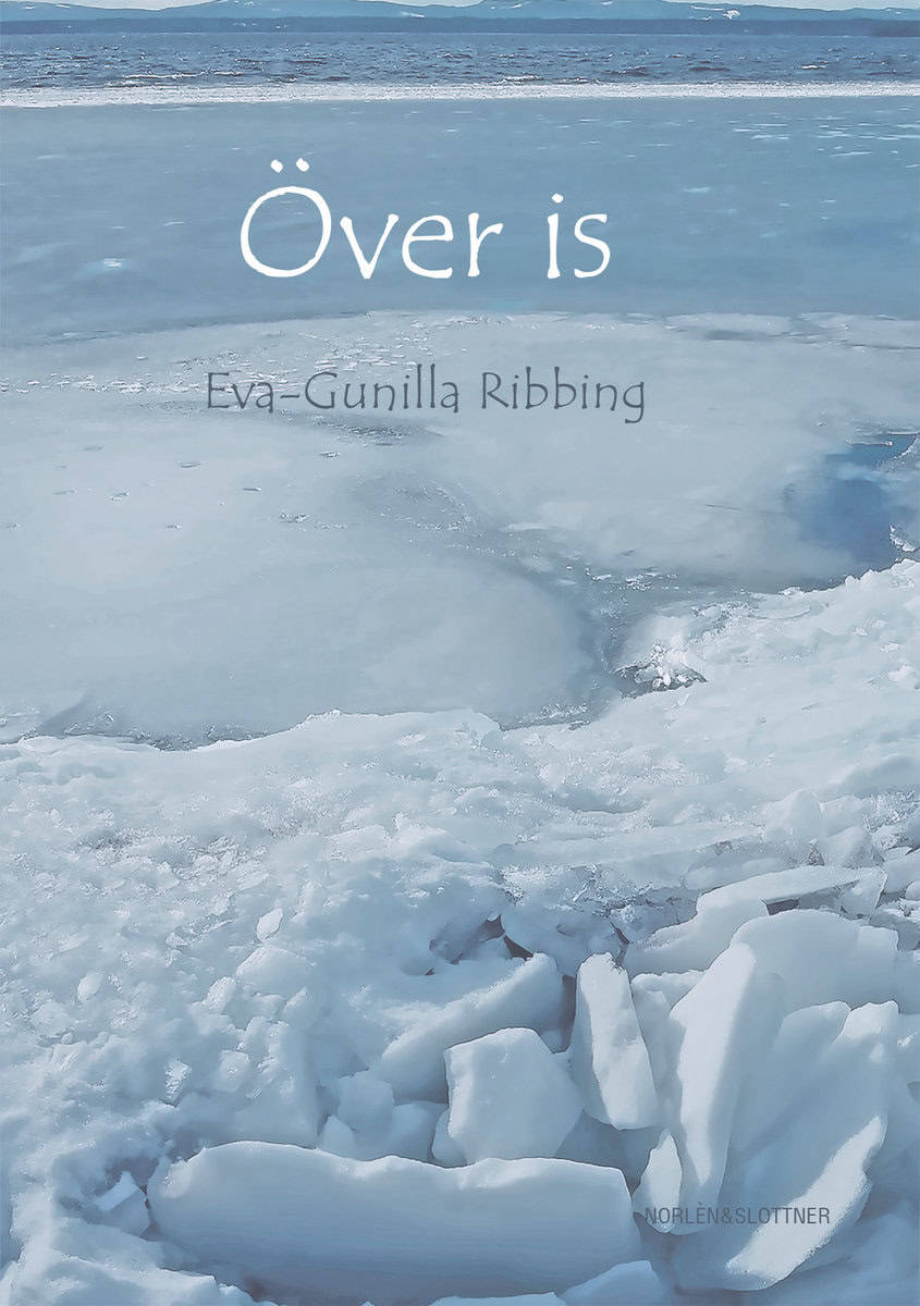 Eva-Gunilla Ribbing | ÖVER IS