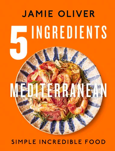 Jamie Oliver | 5 INGREDIENTS MEDITERRANEAN
