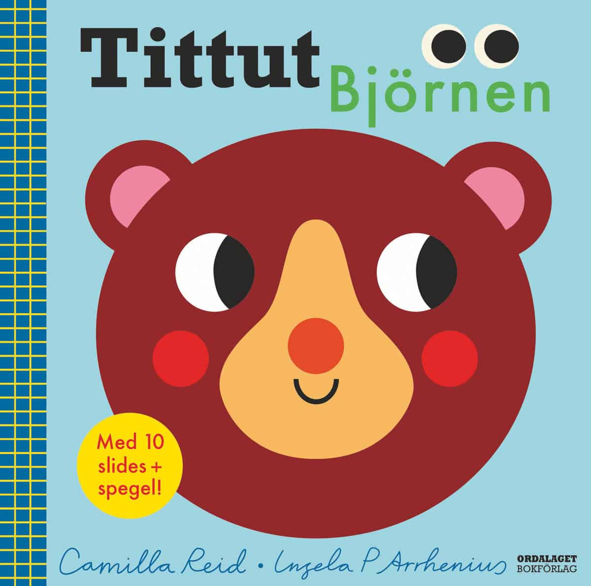 Reid, Camilla ; Arrhenius, Ingela P | TITTUT BJÖRNEN