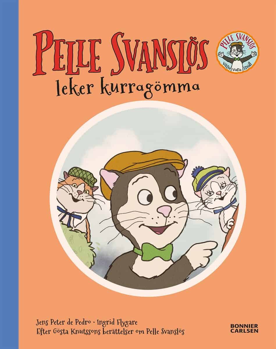 Knutsson, Gösta ; De Pedro, Jens Peter | PELLE SVANSLÖS LEKER KURRAGÖMMA