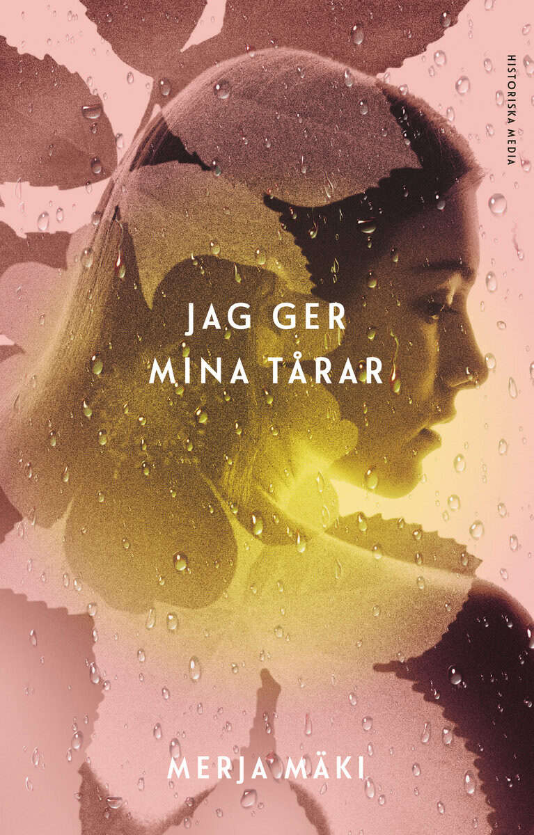 Merja Mäki | JAG GER MINA TÅRAR