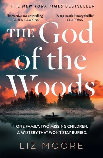 Liz Moore | THE GOD OF THE WOODS