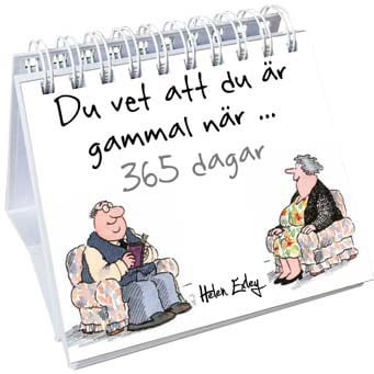 Macfarlane, Linda ; Macfarlane, Stuart | DU VET ATT DU ÄR GAMMAL NÄR... 365 DAGAR