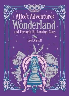 Lewis Carroll | ALICE'S ADVENTURES IN WONDERLAND AND THROUGH THE LOOKING GLASS (BARNES & NO