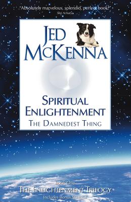 Jed Mckenna | SPIRITUAL ENLIGHTENMENT : The damnedest thing