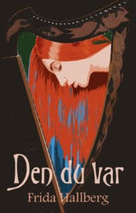 Frida Hallberg | DEN DU VAR