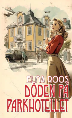 Elna Roos | DÖDEN PÅ PARKHOTELLET