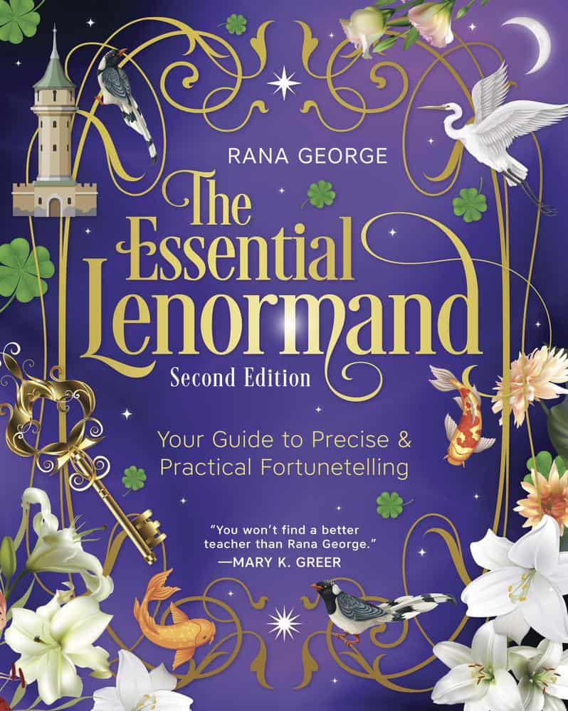 Rana George | THE ESSENTIAL LENORMAND (SECOND EDITION) : Your Guide to Precise & Practical Fortunetelling