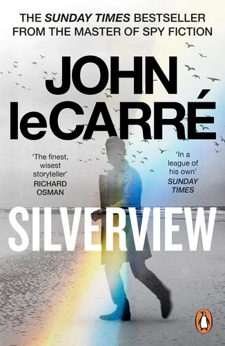 John le Carré | SILVERVIEW