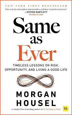 Morgan Housel | SAME AS EVER