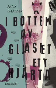 Jens Ganman | I BOTTEN AV GLASET ETT HJÄRTA