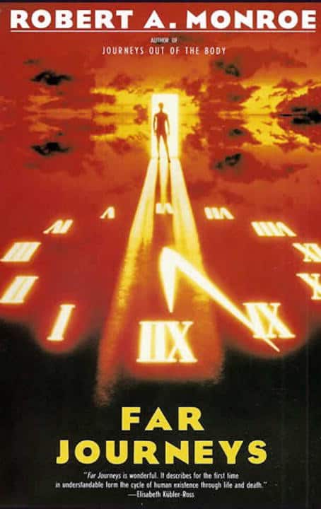 Robert Monroe | FAR JOURNEYS